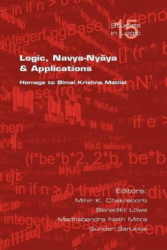 Logic, Navya-Nyaya and Applications. Homage to Bimak Krishna Matilal