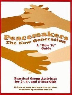 Peacemakers: The New Generation - Fox, Mary; Perez, Claire M