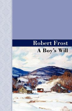 A Boy's Will - Frost, Robert