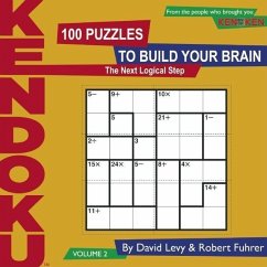 Kendoku, Volume 2: 100 Puzzles to Build Your Brain - Levy, David; Fuhrer, Robert