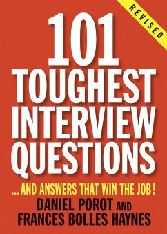 101 Toughest Interview Questions: And Answers That Win the Job! - Porot, Daniel; Haynes, Frances Bolles