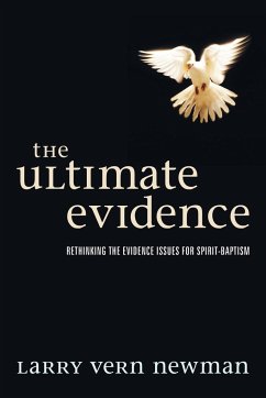 The Ultimate Evidence - Newman, Larry Vern