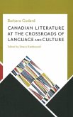 Canadian Literature at the Crossroads of Language and Culture