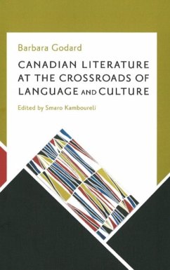 Canadian Literature at the Crossroads of Language and Culture - Godard, Barbara