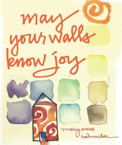 May Your Walls Know Joy - Radmacher, Mary Anne