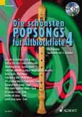 Die schönsten Popsongs für Alt-Blockflöte Die schönsten Popsongs für Alt-Blockflöte