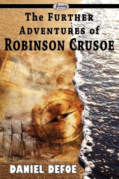 The Further Adventures of Robinson Crusoe - Defoe, Daniel