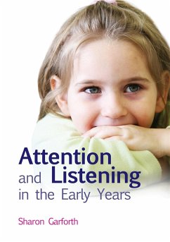 Attention and Listening in the Early Years - Garforth, Sharon