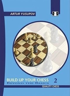 Build Up Your Chess 2 - Yusupov, Artur