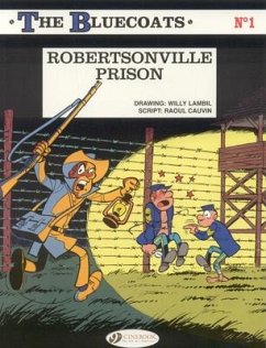 Bluecoats Vol. 1: Robertsonville Prison - Cauvin, Raoul