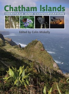 Chatham Islands: Heritage and Conservation - Miskelly, Colin