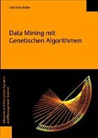 Data Mining mit Genetischen Algorithmen - Kathöfer, Ulrich