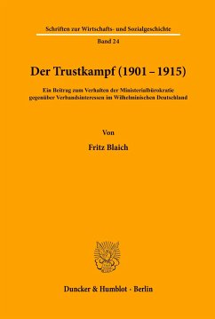 Der Trustkampf (1901 - 1915). - Blaich, Fritz