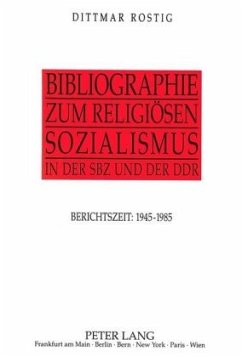 Bibliographie zum religiösen Sozialismus in der SBZ und der DDR - Rostig, Dittmar