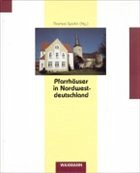 Cover Pfarrhäuser in Nordwestdeutschland