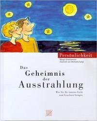 Das Geheimnis der Ausstrahlung