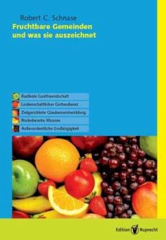 Fruchtbare Gemeinden und was sie auszeichnet - Schnase, Robert C.