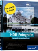 HDR-Fotografie. Das umfassende Handbuch