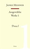 Prosa I / Ausgewählte Werke Bd.1
