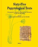 Sixty-Five Papyrological Texts: Presented to Klaas A. Worp on the Occasion of His 65th Birthday