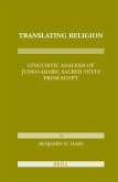 Translating Religion: Linguistic Analysis of Judeo-Arabic Sacred Texts from Egypt