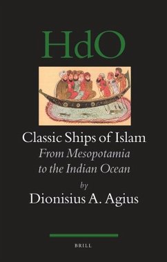 Classic Ships of Islam - Agius, Dionysius A