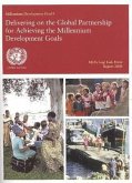 Mdg Gap Task Force Report 2008: Millennium Development Goal 8 - Delivering on the Global Partnership for Achieving the Millennium Development Goals
