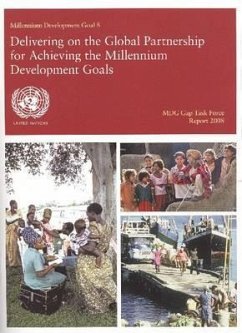 Mdg Gap Task Force Report 2008: Millennium Development Goal 8 - Delivering on the Global Partnership for Achieving the Millennium Development Goals - Bernan; Mdg Gap Task Force