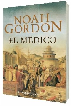 El Médico / The Physician - Gordon, Noah