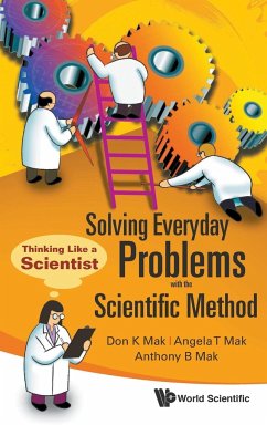 Solving Everyday Problems with the Sci.. - Don K Mak, Angela T Mak Anthony B Mak