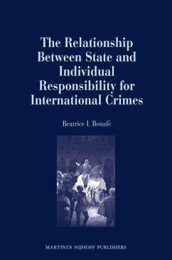 The Relationship Between State and Individual Responsibility for International Crimes - Bonafè, Beatrice