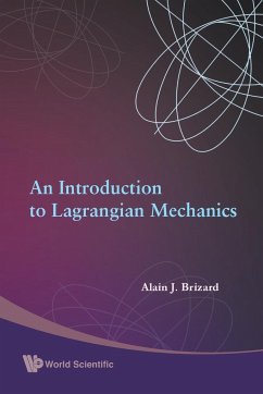 An Introduction to Lagrangian Mechanics - Brizard, Alain J (Saint Michael's College, Usa)
