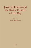 Jacob of Edessa and the Syriac Culture of His Day