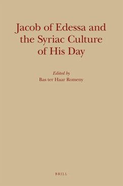 Jacob of Edessa and the Syriac Culture of His Day - Ter Haar Romeny, Bas