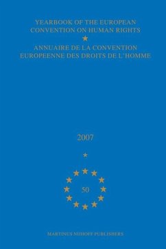 Yearbook of the European Convention on Human Rights/Annuaire de la Convention Europeenne Des Droits de l'Homme, Volume 50 (2007)