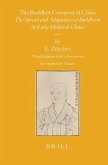 The Buddhist Conquest of China: The Spread and Adaptation of Buddhism in Early Medieval China