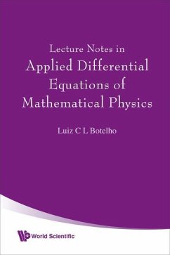Lecture Notes in Applied Differential Equations of Mathematical Physics - Botelho, Luiz C L