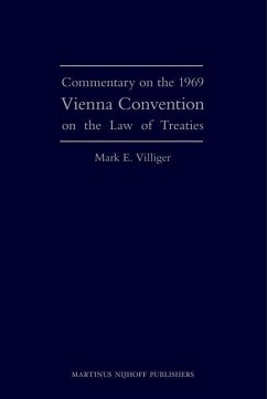 Commentary on the 1969 Vienna Convention on the Law of Treaties - Villiger, Mark E