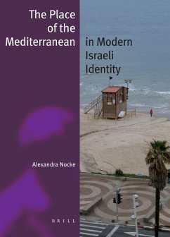 The Place of the Mediterranean in Modern Israeli Identity - Nocke, Alexandra