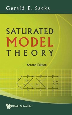 SATURATED MODEL THEORY (SECOND EDITION) - Gerald E Sacks