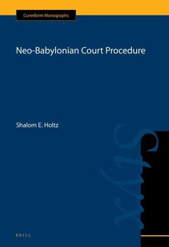 Neo-Babylonian Court Procedure - Holtz, Shalom