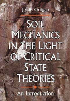 Soil Mechanics in the Light of Critical State Theories - Ortigao, J Ar; Ortiggao, J A R; Ortigao J a R