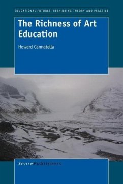 The Richness of Art Education - Cannatella, Howard