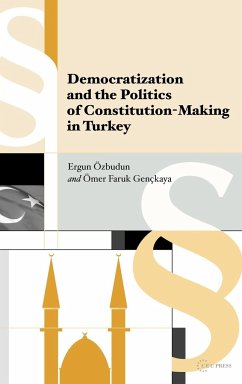 Democratization and the Politics of Constitution-Making in Turkey - Gençkaya, Ömer Faruk; Özbudun, Ergun
