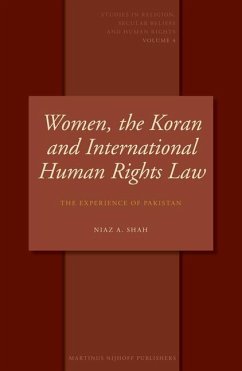 Women, the Koran and International Human Rights Law: The Experience of Pakistan - Shah, Niaz