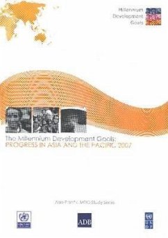 Millennium Development Goals: Progress in Asia and the Pacific 2007 - Bernan