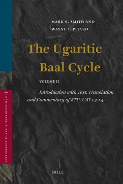 The Ugaritic Baal Cycle, volume ii: Introduction with Text, Translation and Commentary of KTU/CAT 1.3-1.4 [With DVD] - Smith, Mark; Pitard, Wayne
