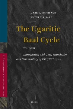 The Ugaritic Baal Cycle, volume ii - Smith, Mark; Pitard, Wayne