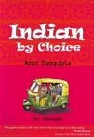 Indian by Choice - Dasgupta, Amit