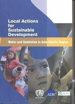 Local Actions for Sustainable Development: Water and Sanitation in Asia Pacific Region - Bernan
